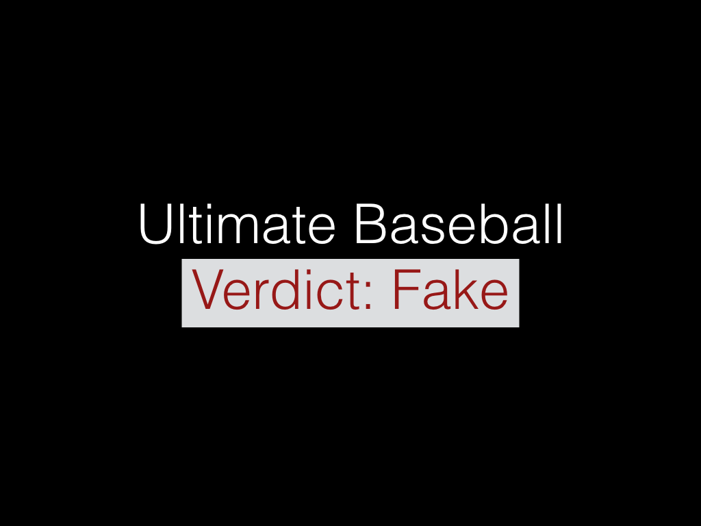 Ultimate Baseball Verdict: Fake