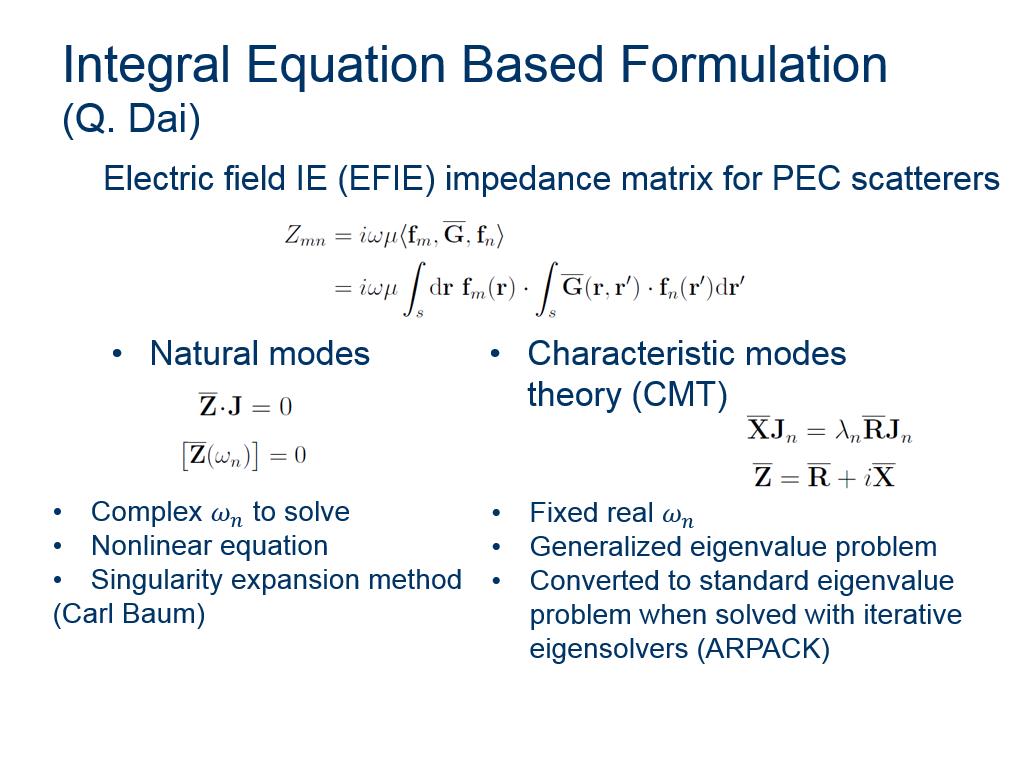 Integral Equation Based Formulation (Q. Dai)