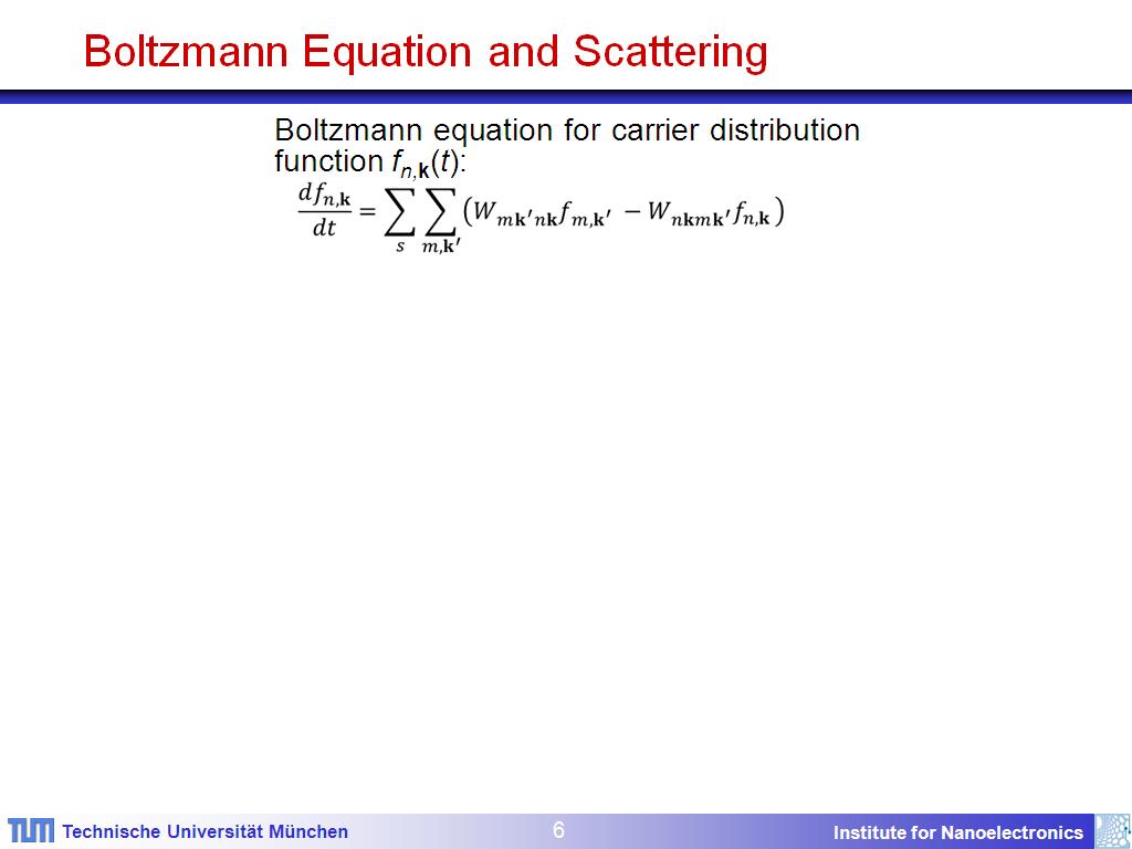 Boltzmann Equation and Scattering