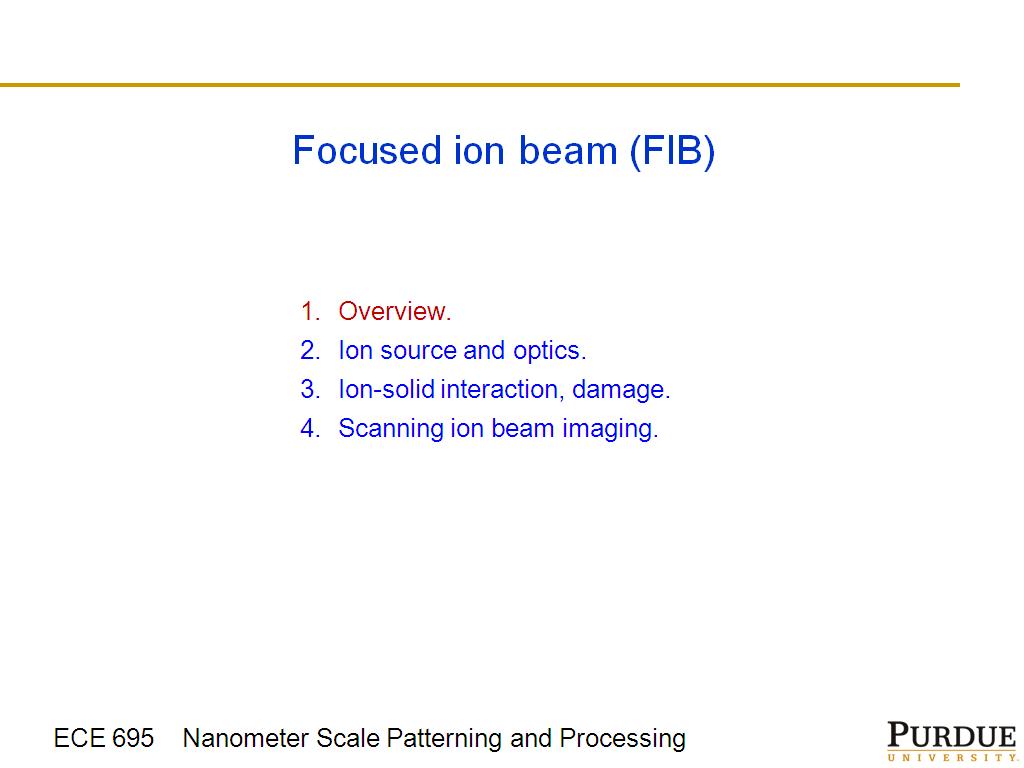Focused ion beam (FIB)