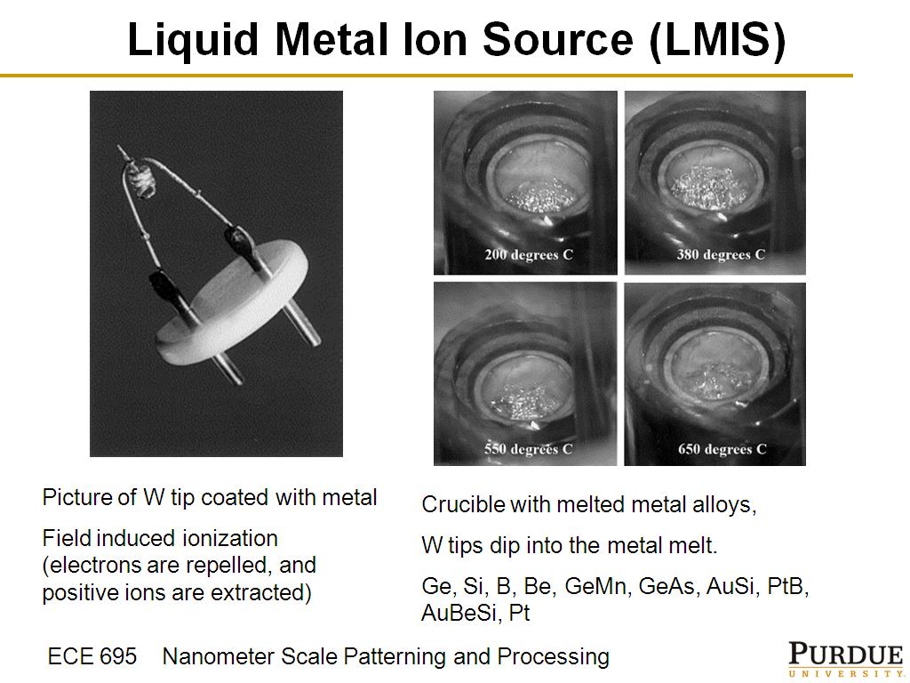 Liquid Metal Ion Source (LMIS)
