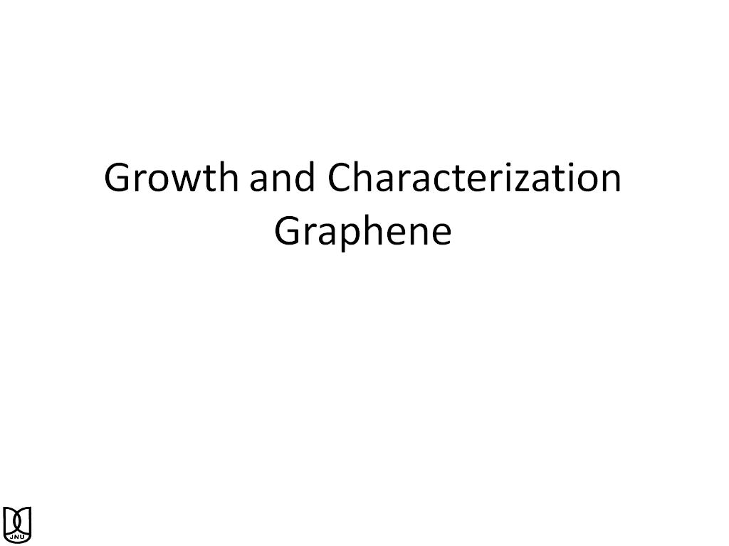Growth and Characterization Graphene