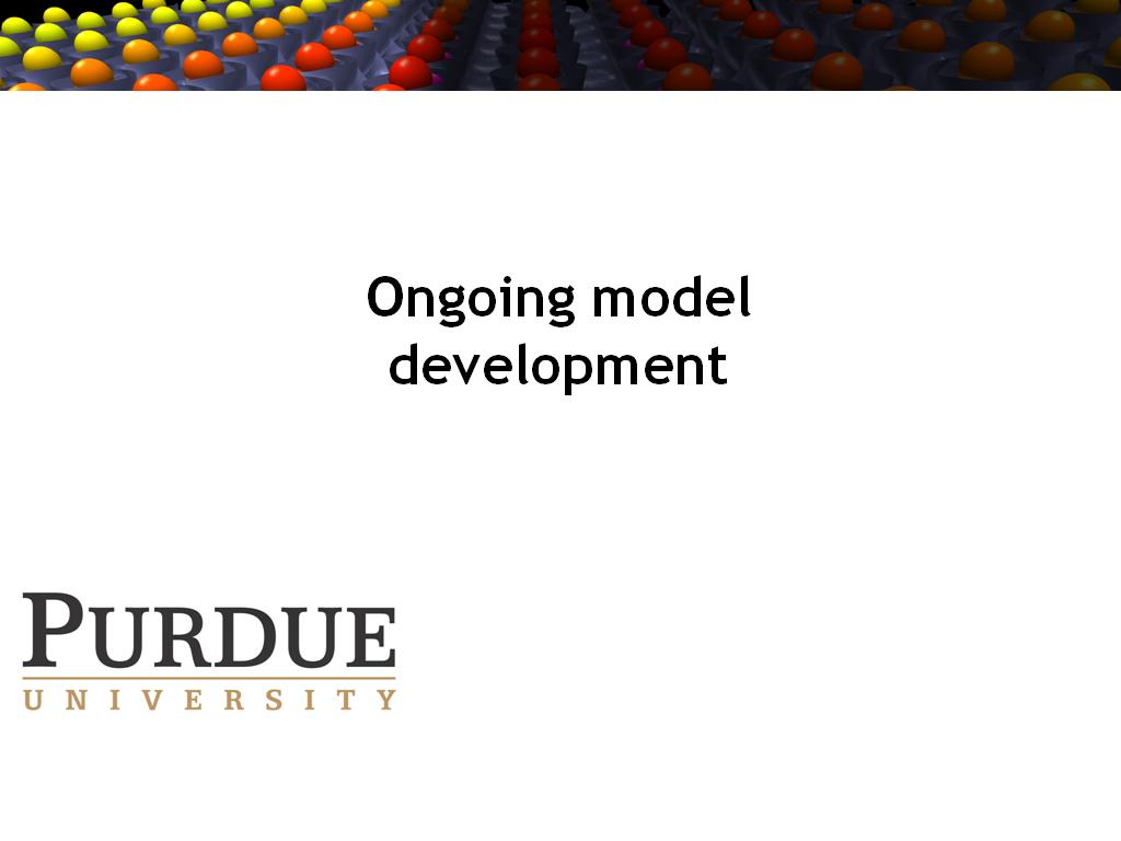 Ongoing model development