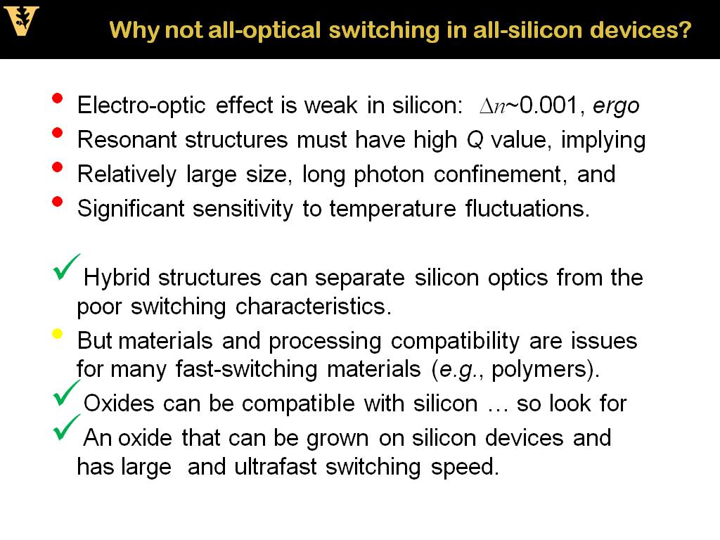 Why not all-optical switching in all-silicon devices?