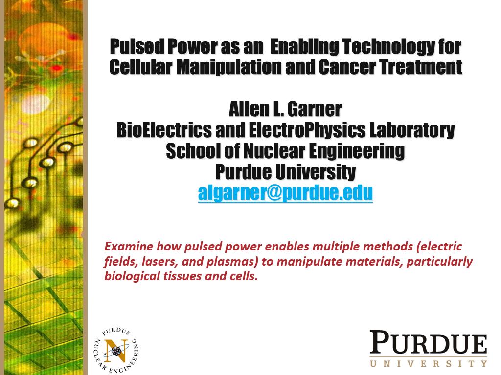 Pulsed Power as an Enabling Technology for Cellular Manipulation and Cancer Treatment