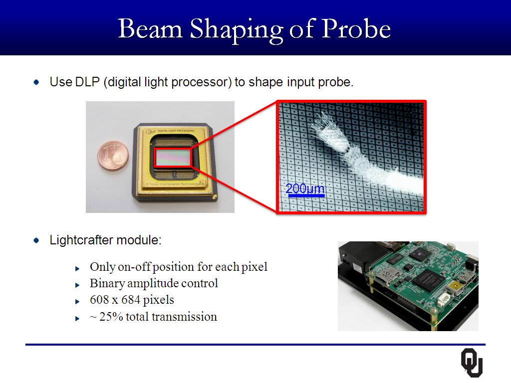Beam Shaping of Probe