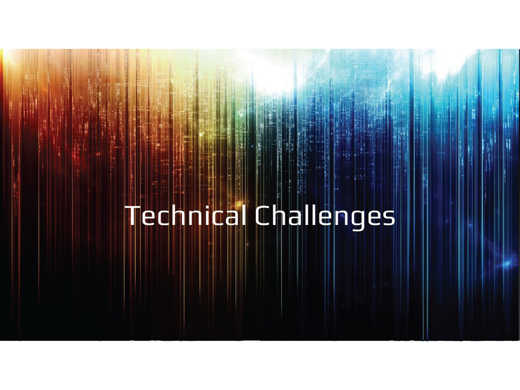Technical Challenges