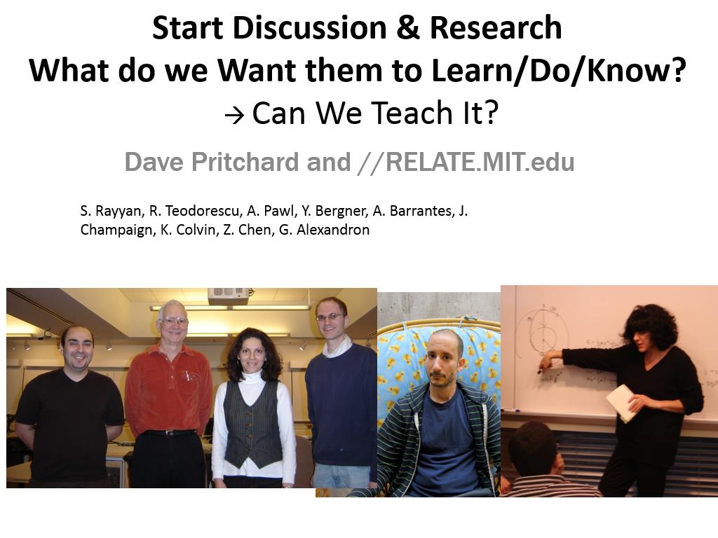 Start Discussion & Research What do we Want them to Learn/Do/Know?  Can We Teach It?
