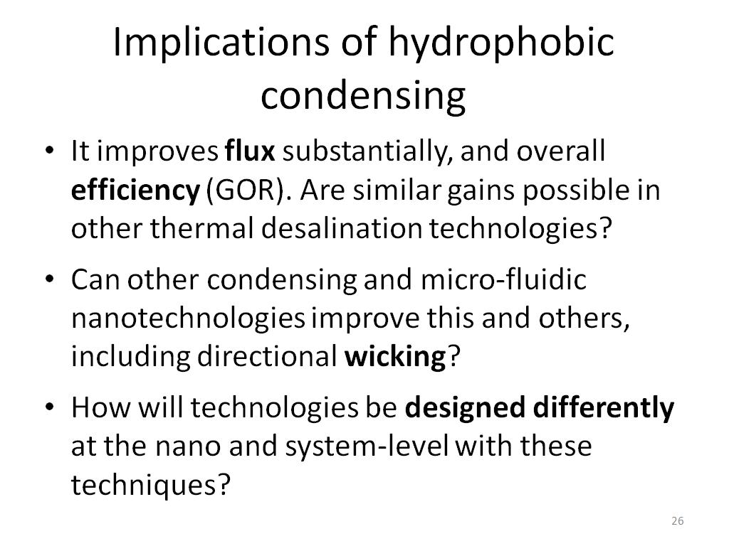 Implications of hydrophobic condensing