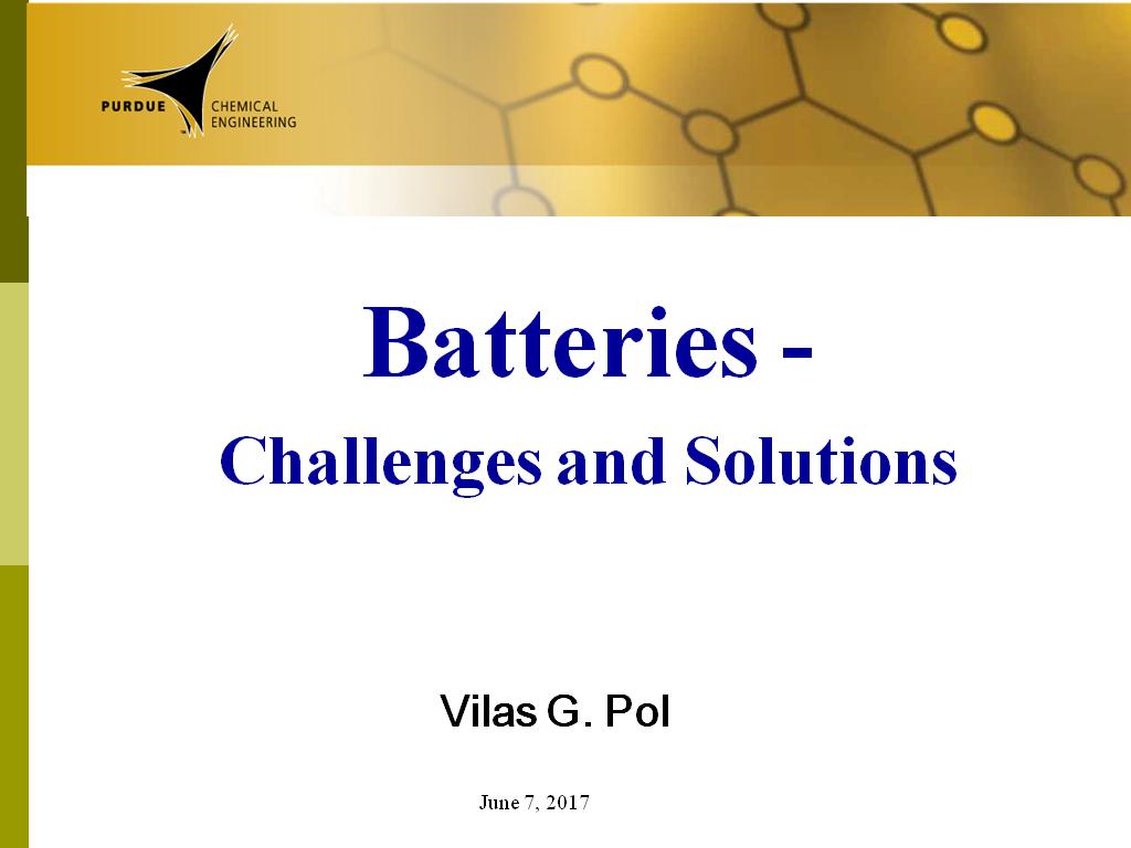 Batteries - Challenges and Solutions