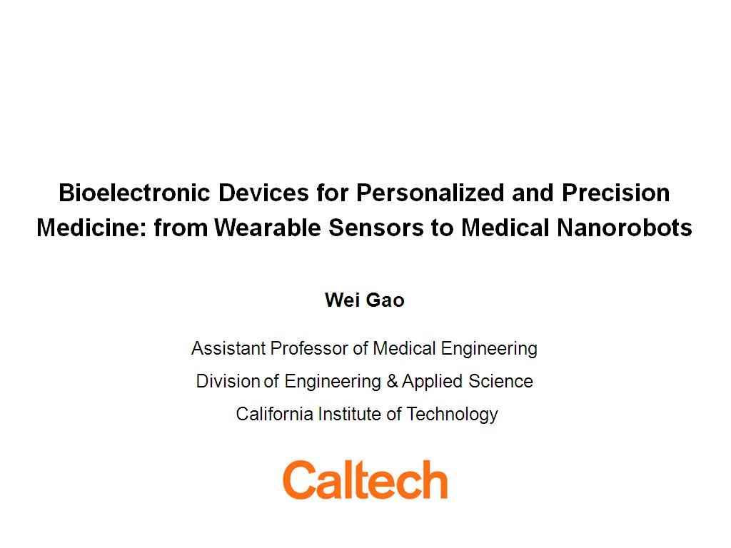 Bioelectronic Devices for Personalized and Precision Medicine: from Wearable Sensors to Medical Nanorobots