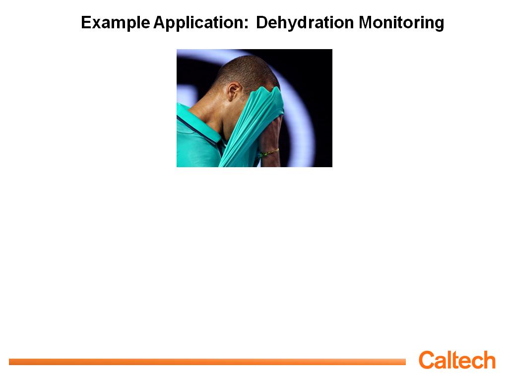 Example Application: Dehydration Monitoring