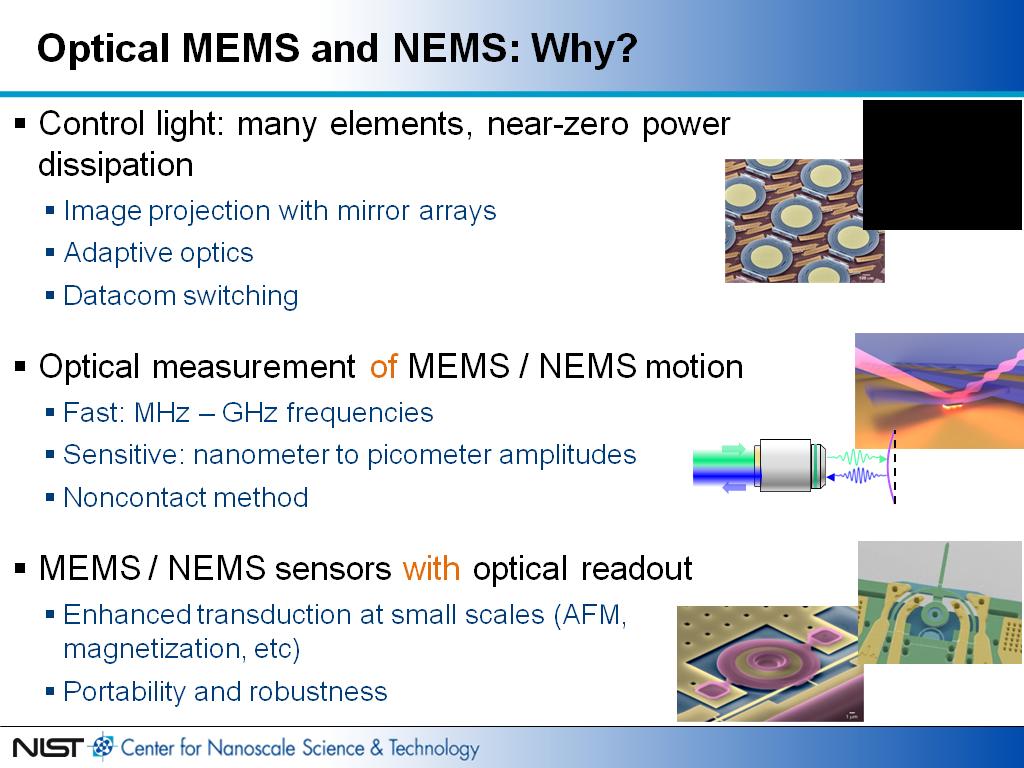 Optical MEMS and NEMS: Why?