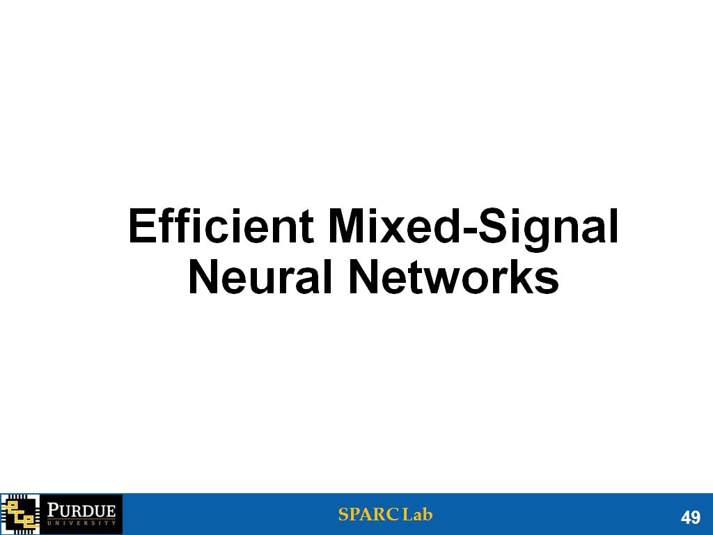 Efficient Mixed-Signal Neural Networks