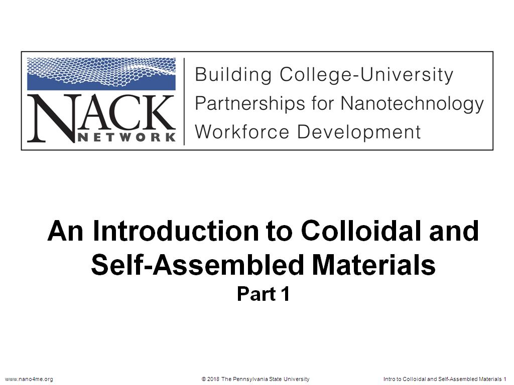 An Introduction to Colloidal and Self-Assembled Materials I