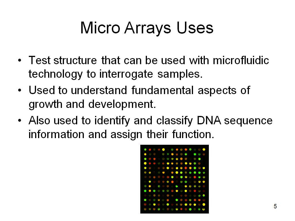 Micro Arrays Uses