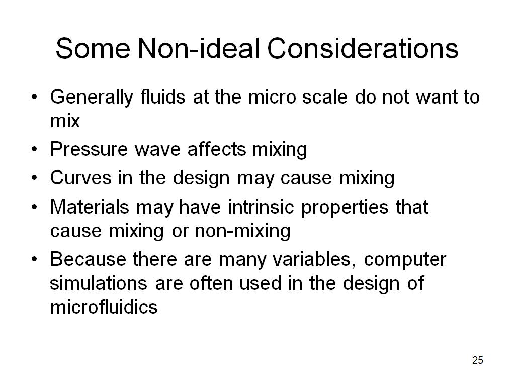 Some Non-ideal Considerations
