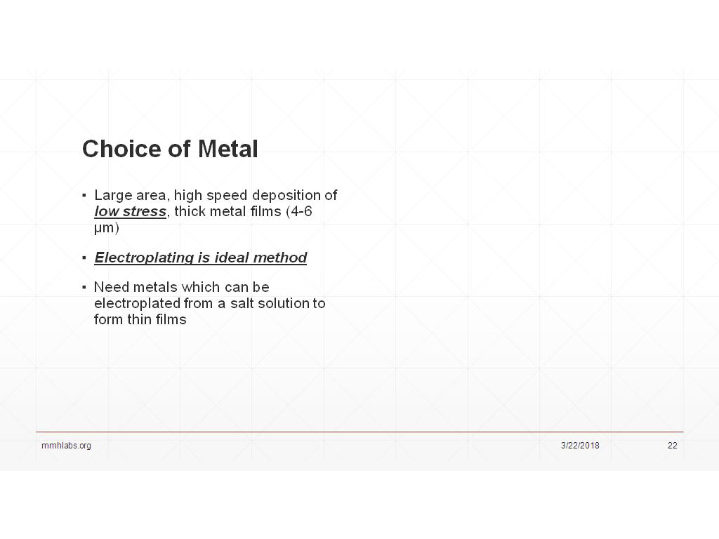 Choice of Metal
