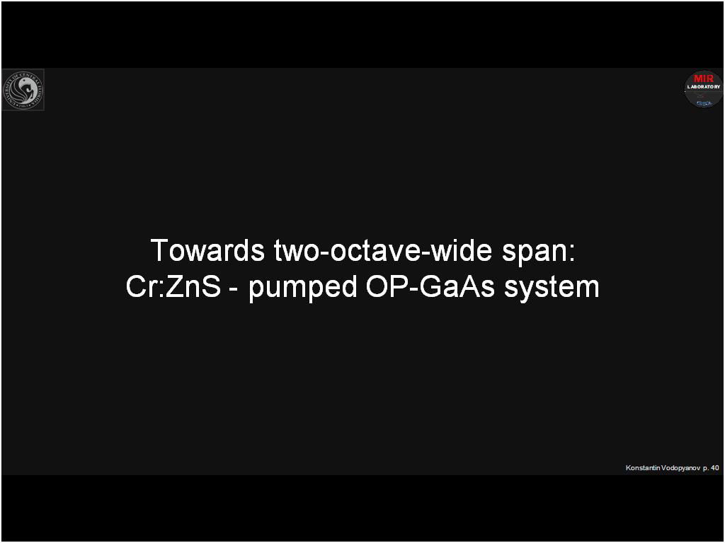 Towards two-octave-wide span: Cr:ZnS - pumped OP-GaAs system