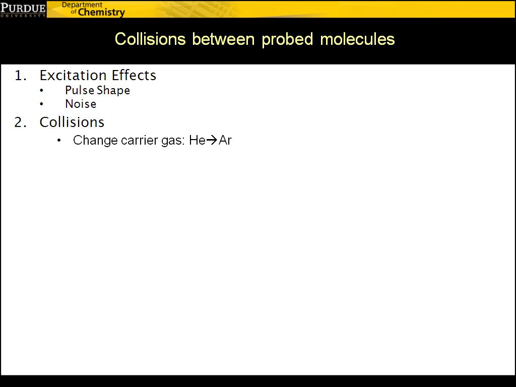 Collisions between probed molecules