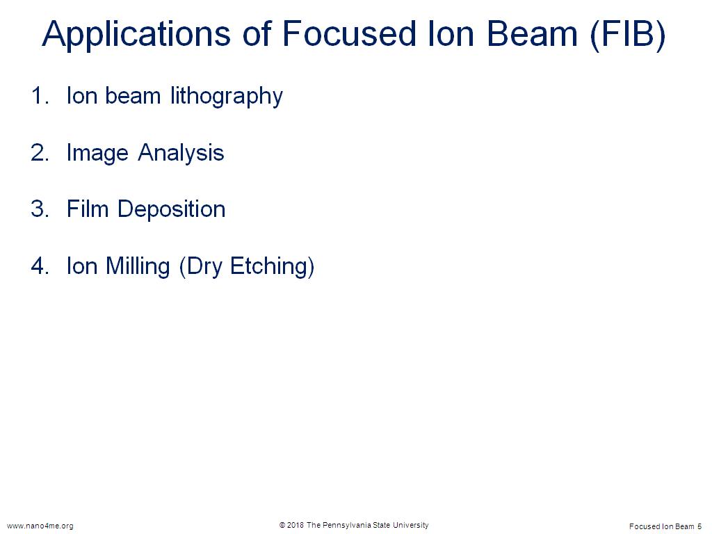 Applications of Focused Ion Beam (FIB)