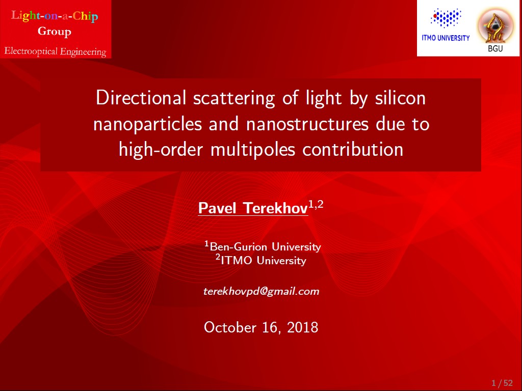Directional scattering of light by silicon nanoparticles and nanostructures due to high-order multipoles contribution Directional scattering of light by silicon nanoparticles and nanostructures due to high-order multipoles contribution Pavel Terekhov1,2