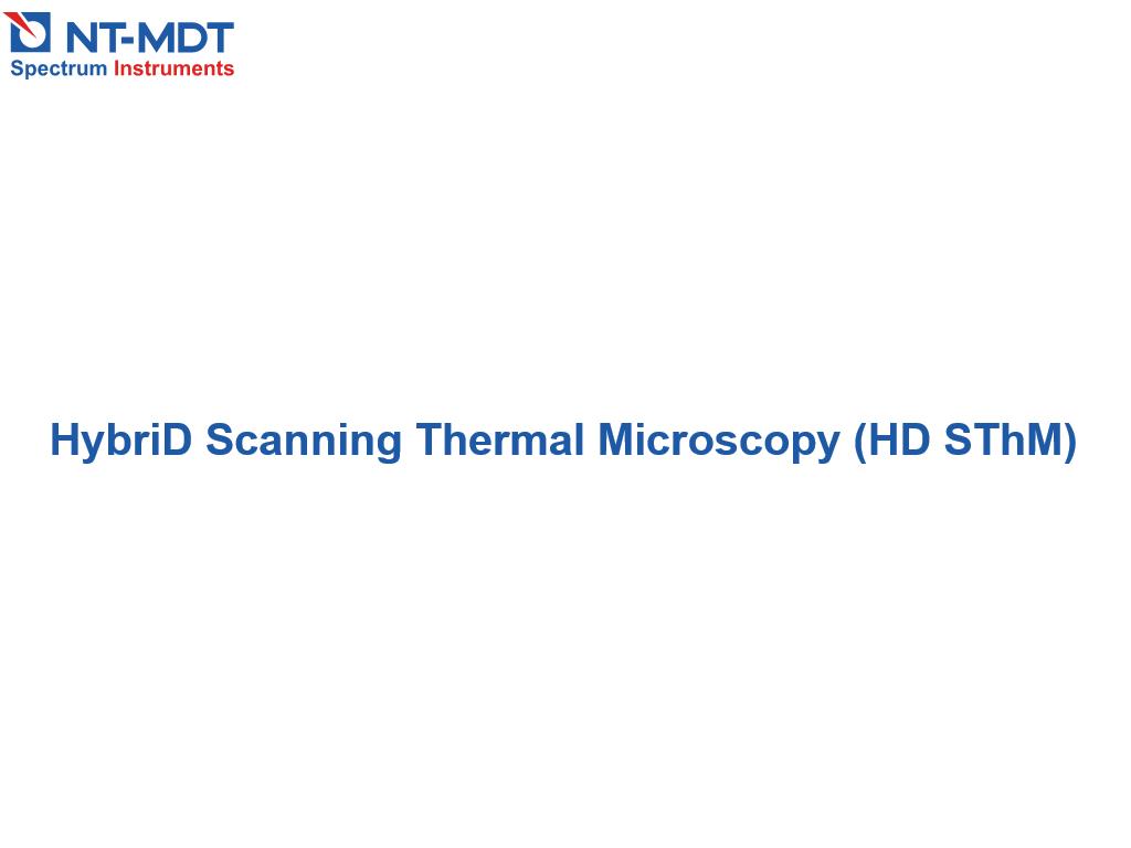 HybriD Scanning Thermal Microscopy (HD SThM)