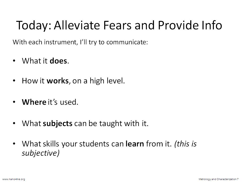 Today: Alleviate Fears and Provide Info