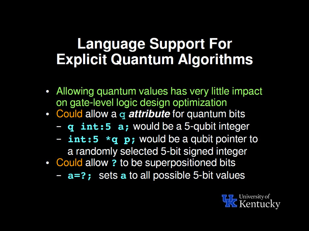 Language Support For Explicit Quantum Algorithms