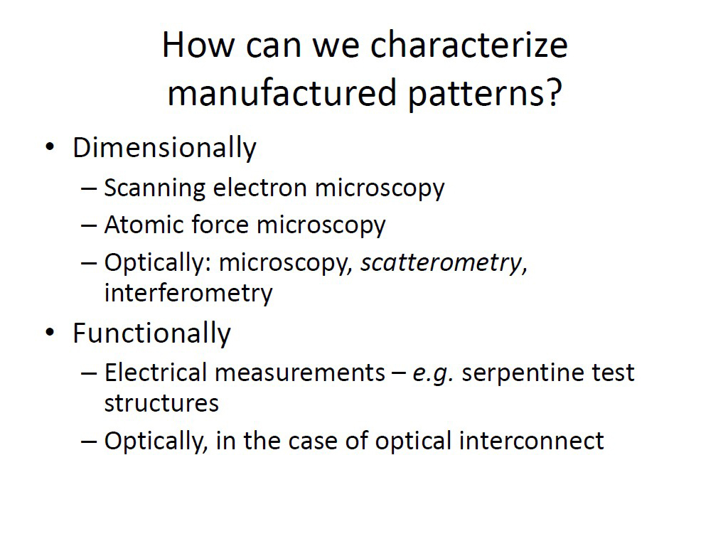 How can we characterize manufactured patterns?