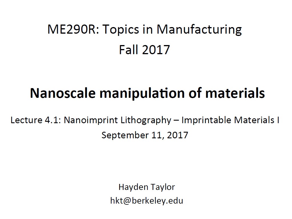 Lecture 4.1: Nanoimprint Lithography – Imprintable Materials I