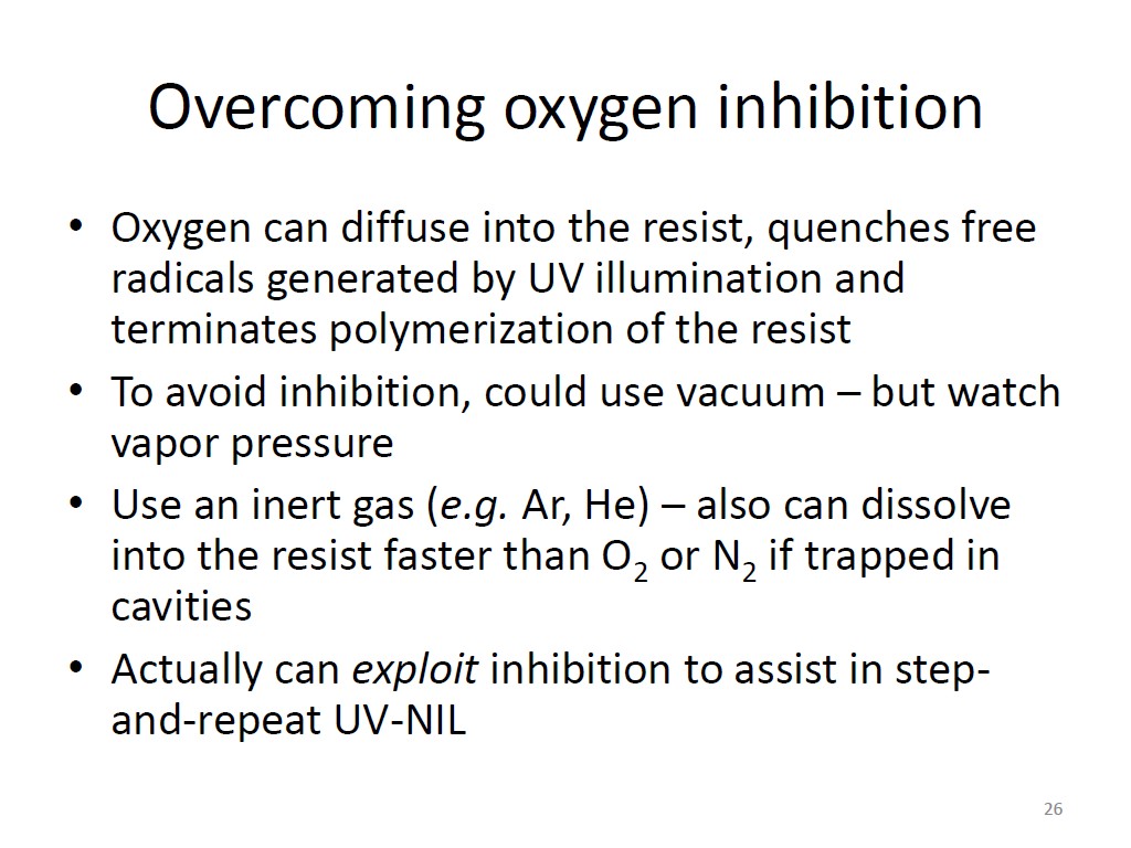 Overcoming oxygen inhibition