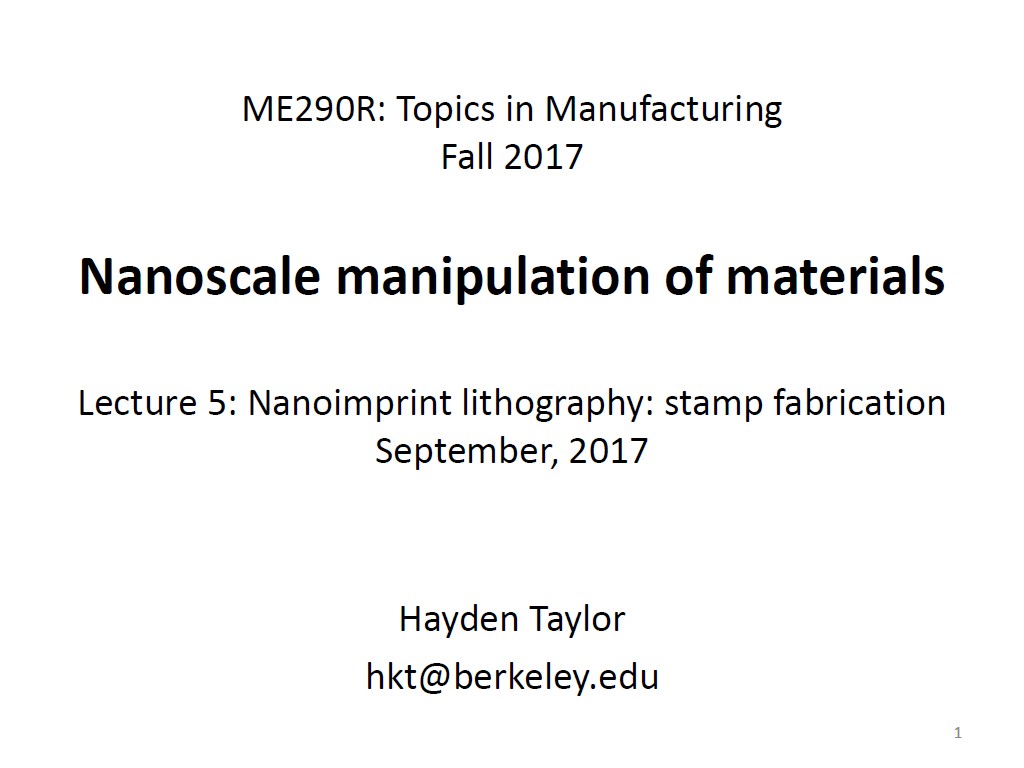 Lecture 5: Nanoimprint lithography: stamp fabrication
