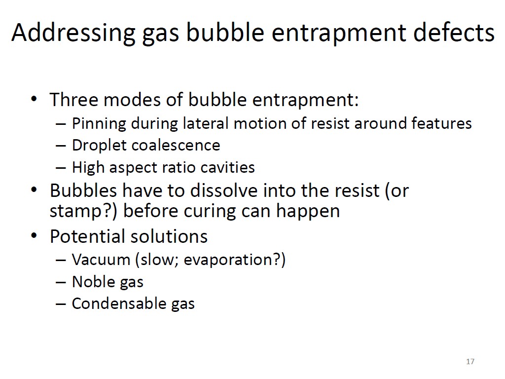 Addressing gas bubble entrapment defects
