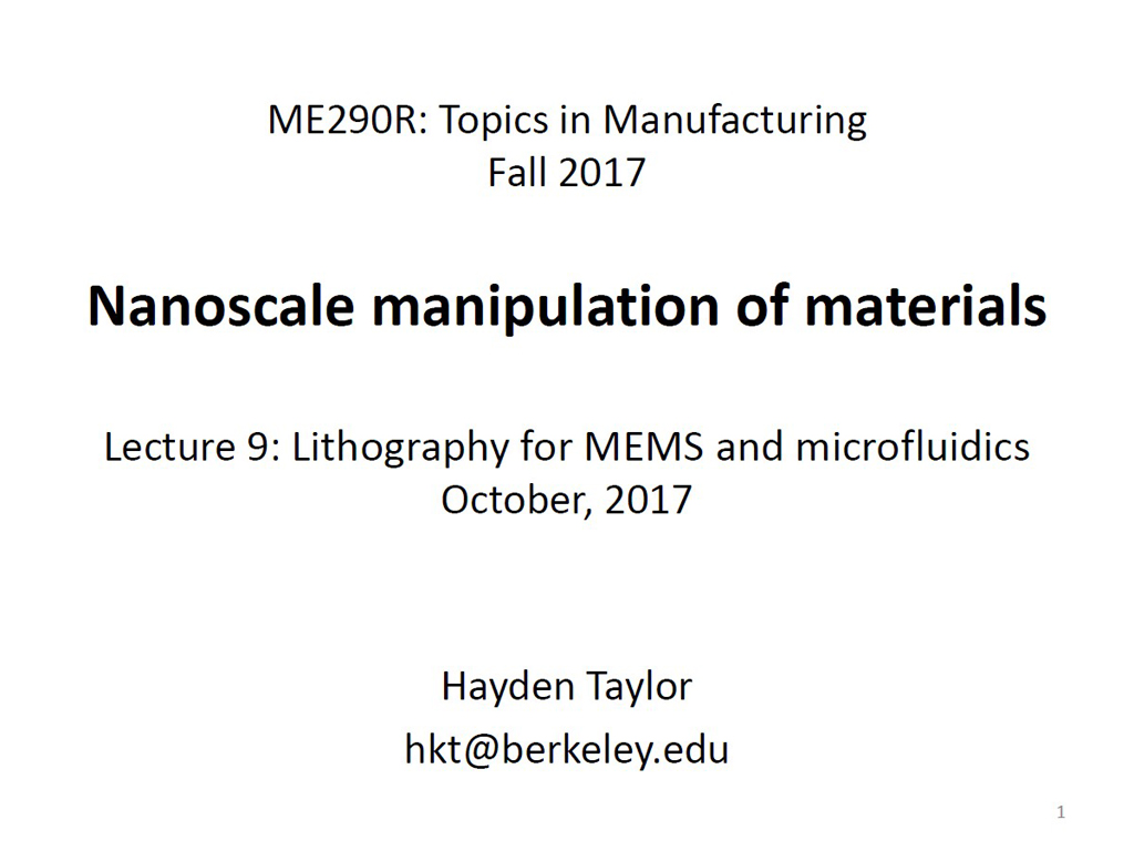 Lecture 9: Lithography for MEMS and microfluidics