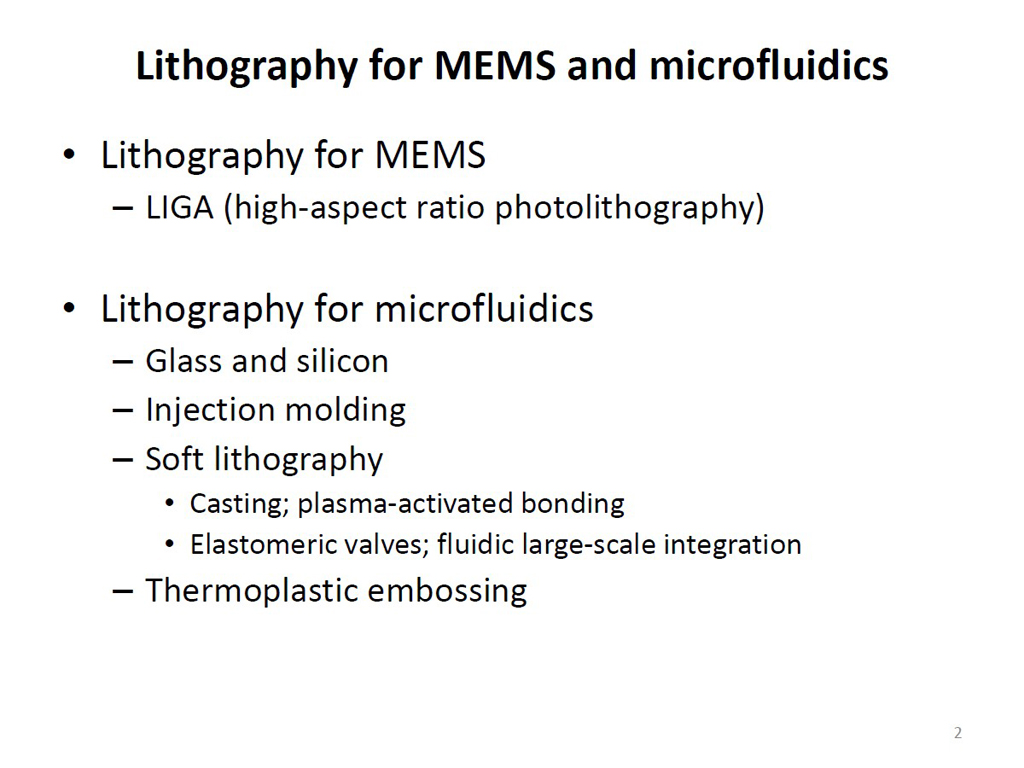 Lithography for MEMS and microfluidics