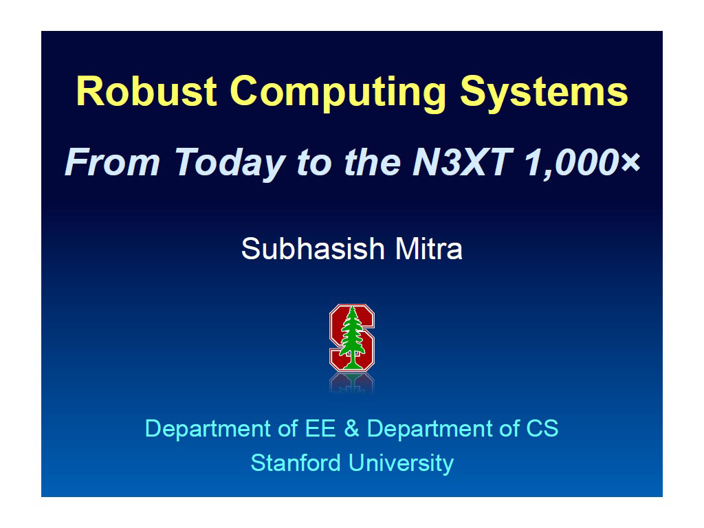 Robust Computing Systems From Today to the N3XT 1,000×