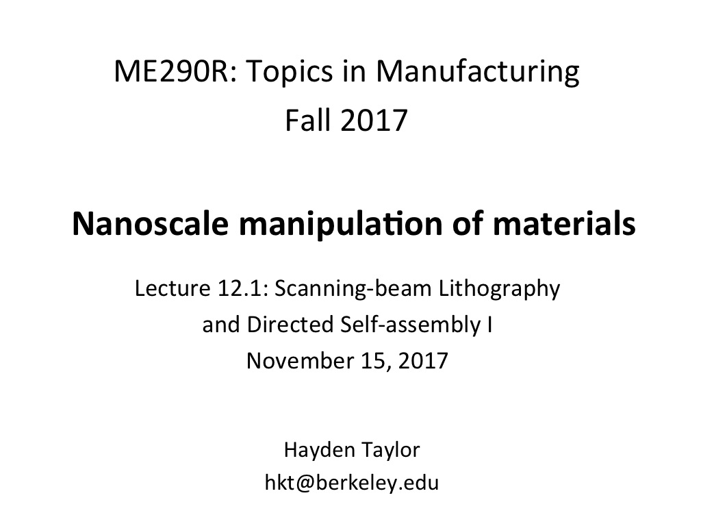 Lecture 12.1: Scanning-­‐beam Lithography and Directed Self-­‐assembly  I