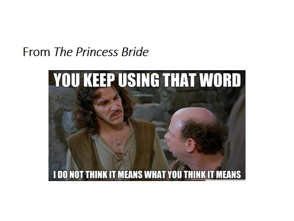 From The Princess Bride