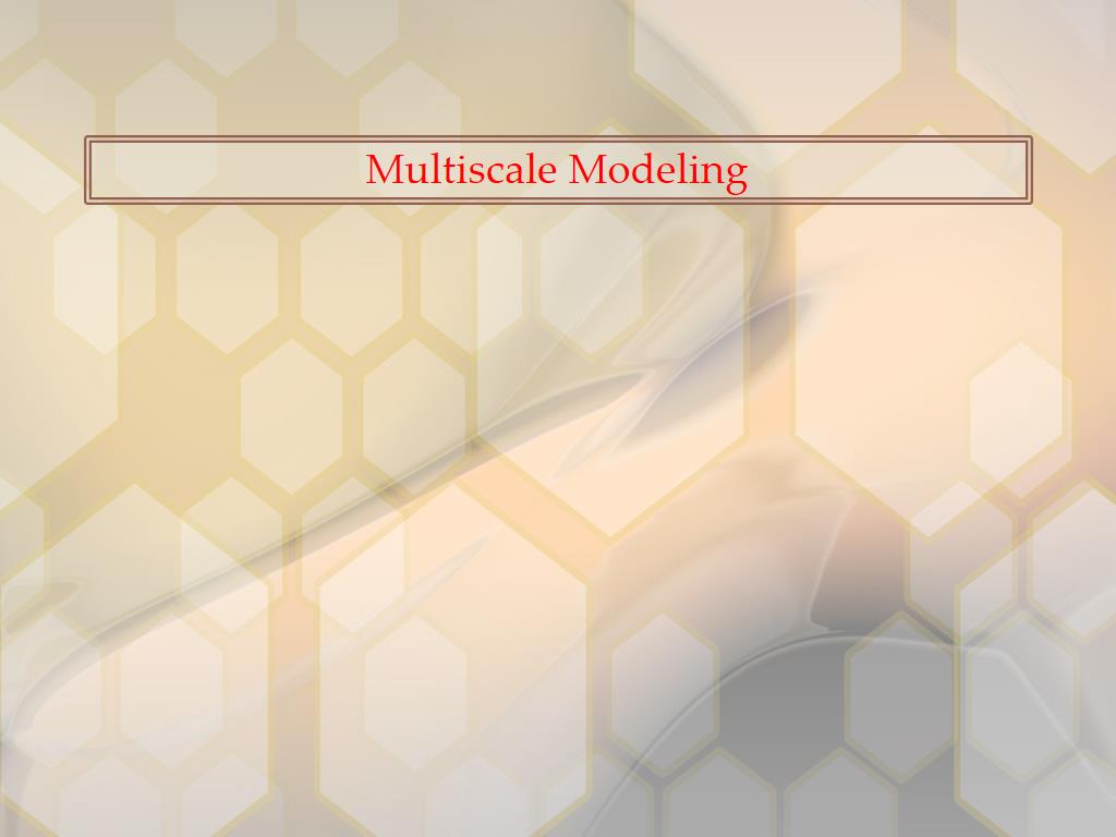 Multiscale Modeling