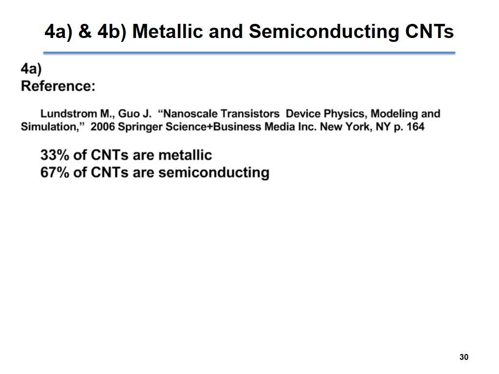 4a) & 4b) Metallic and Semiconducting CNTs