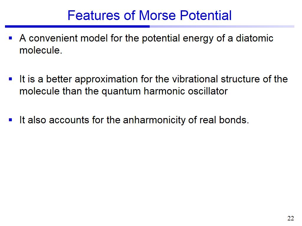 Features of Morse Potential