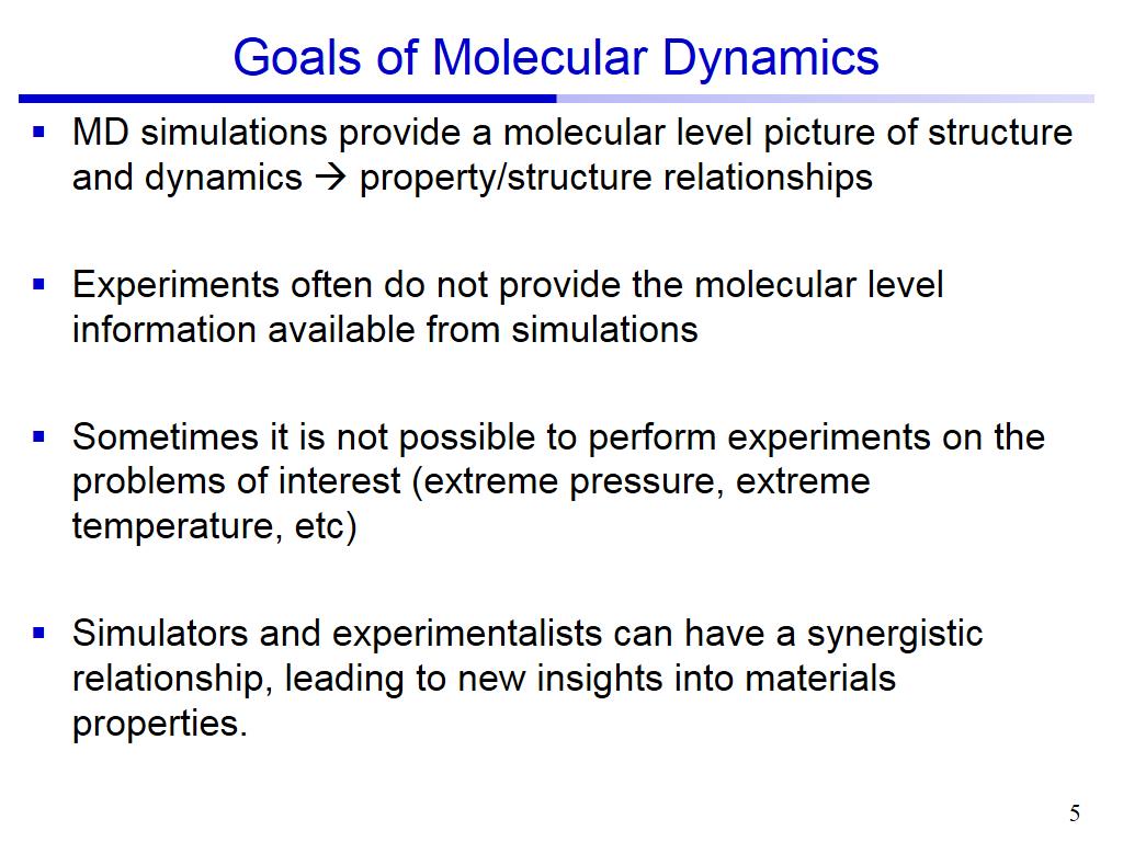 Goals of Molecular Dynamics