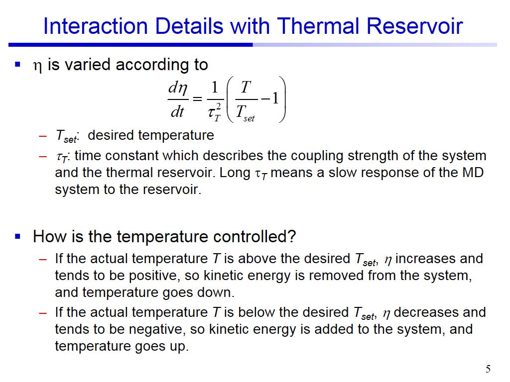 Interaction Details with Thermal Reservoir