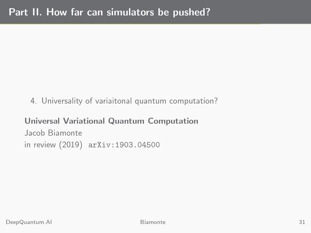 Part II. How far can simulators be pushed?