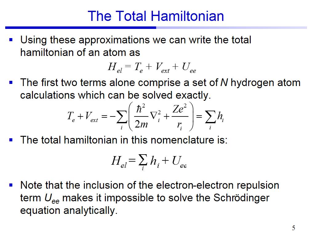 The Total Hamiltonian