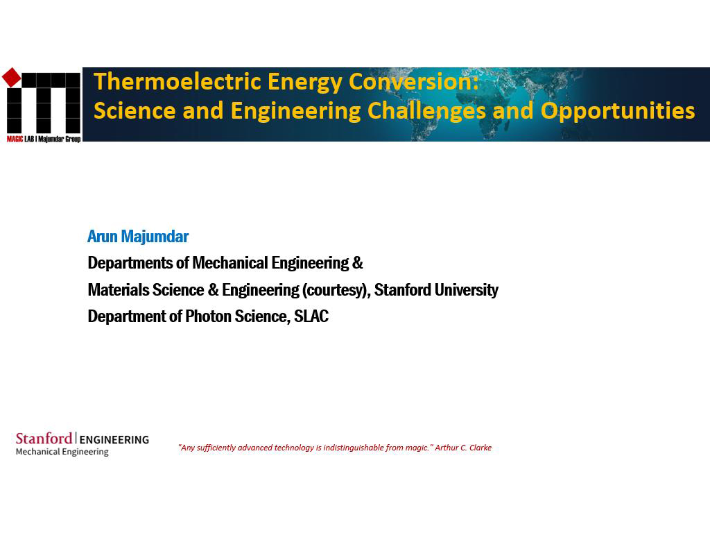 Thermoelectric Energy Conversion: Science and Engineering Challenges and Opportunities