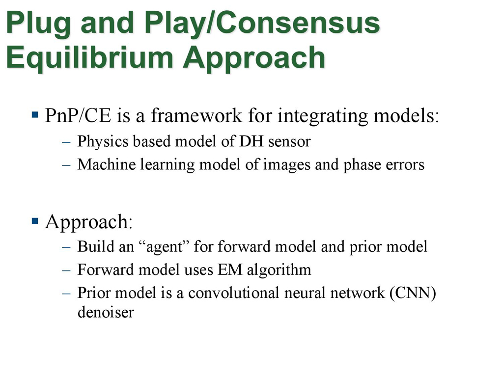 Plug and Play/Consensus Equilibrium Approach