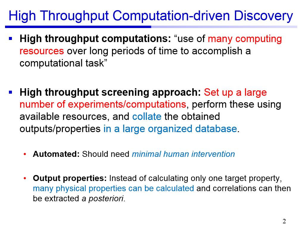 High Throughput Computation-driven Discovery