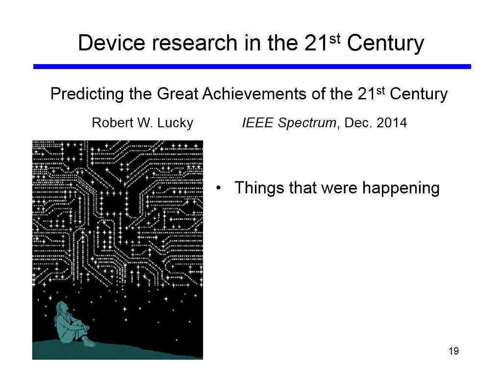 Device research in the 21st Century